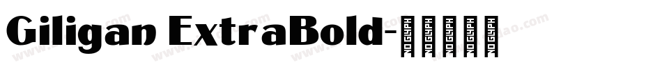 Giligan ExtraBold字体转换